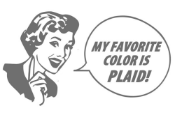 My favorite color is plaid
